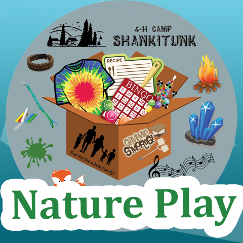 4-H Camp Shankitunk Nature Play written over graphic of activity icons spilling out of a box